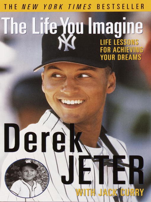 Title details for The Life You Imagine by Derek Jeter - Wait list
